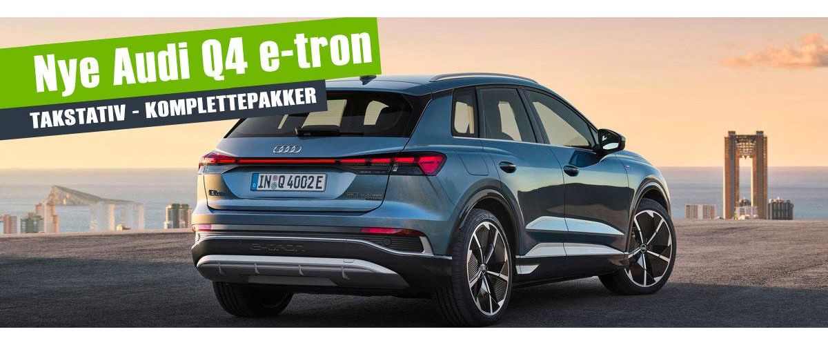 Thule takstativ til nye Audi Q4 e-tron elbil