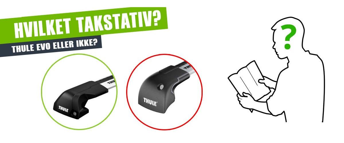 Hvordan se forskjell på Thule Evo og eldre takstativ