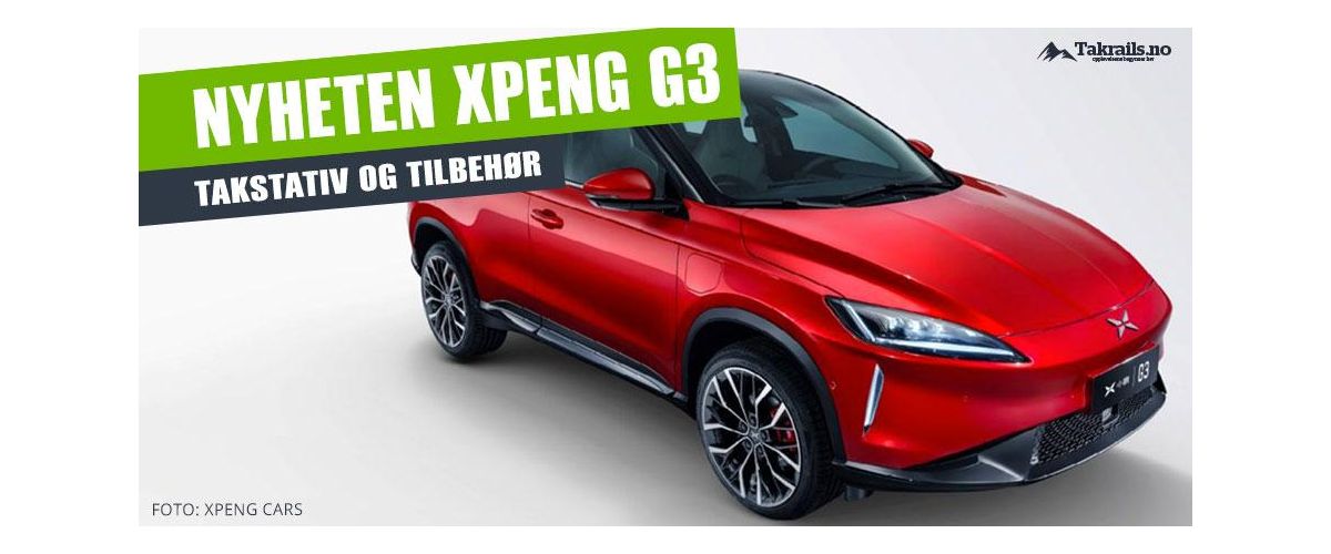 Takstativ til Xpeng G3 elbil