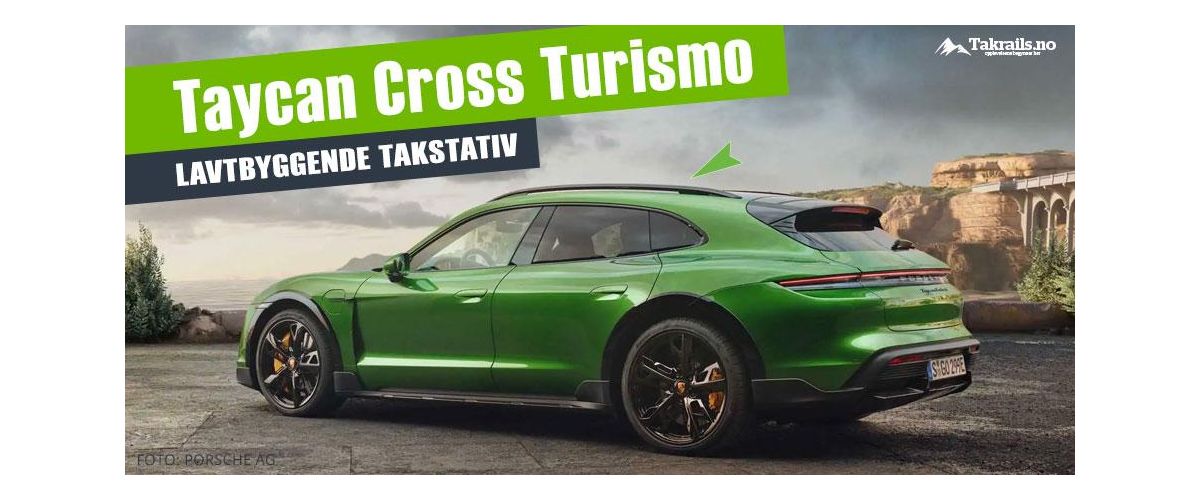 Lavt takstativ til Porsche Taycan Cross Turismo