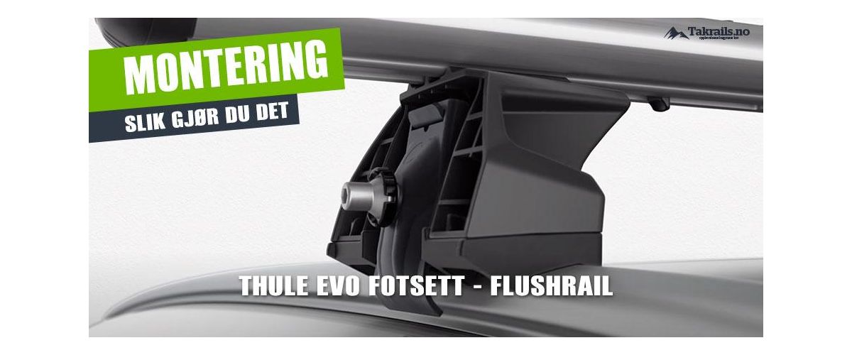 Slik monterer du Thule Wingbar Edge på biler med flushrail