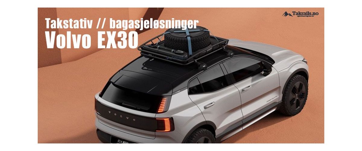 Takstativ til Volvo EX30 - alle modeller