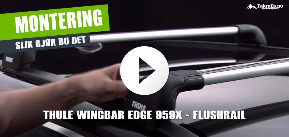 Slik monterer du Thule Wingbar Edge på biler med flushrail